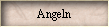 Angeln